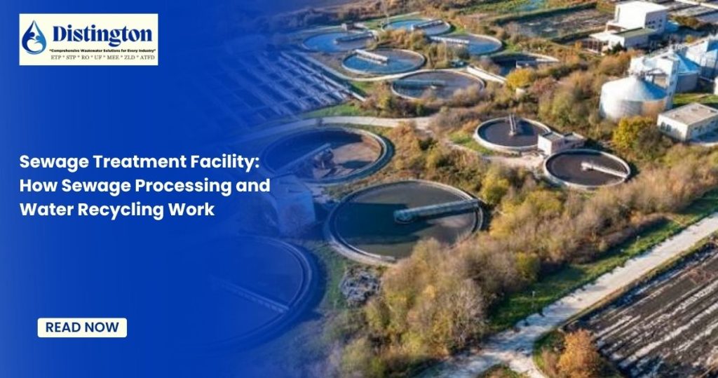 Sewage Treatment Facility: How Sewage Processing and Water Recycling Work